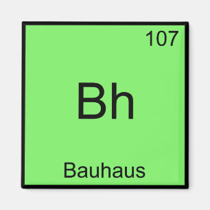 Íman Bh - Bauhaus Camiseta Símbolo do Elemento Químico 