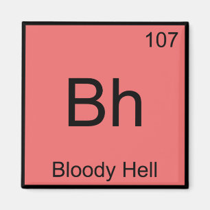 Íman Bh - Química do Caramba Símbolo do Elemento Funny 