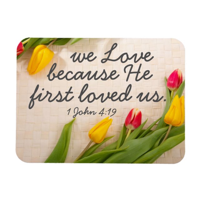 Íman Bíblia de encorajamento 1 John 4:19 (Horizontal)