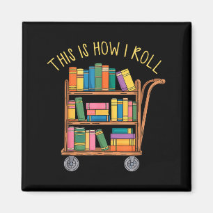 Íman Bibliotecário engraçado livro isto como rolo carri