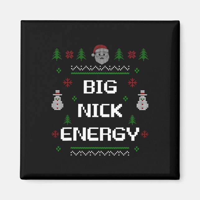 Íman Big Nick Energy Meme Engraçado Feriado Natal Natal (Frente)