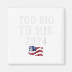 Íman Big To Rig Trump 2024 Engraçado Dizendo Homens Mul