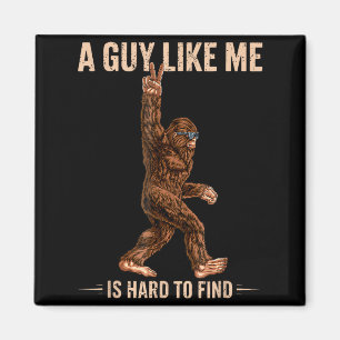 Íman Bigfoot Engraçado Um Cara Como Eu é Difícil de Enc