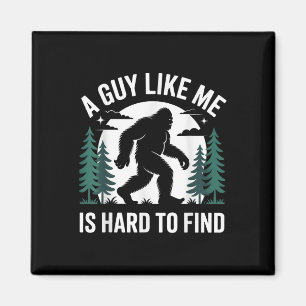 Íman Bigfoot Engraçado Um Cara Como Eu é Difícil de Enc