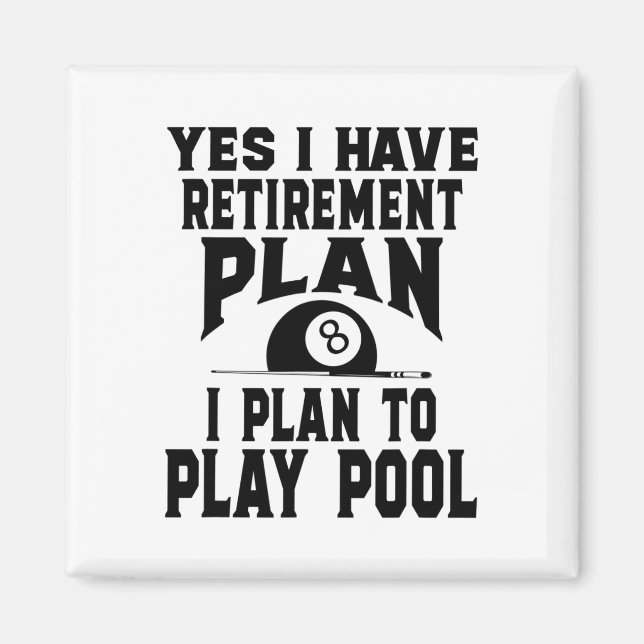 Íman Billiard Billiard Piscina Sim Eu Tenho Uma Reforma (Frente)