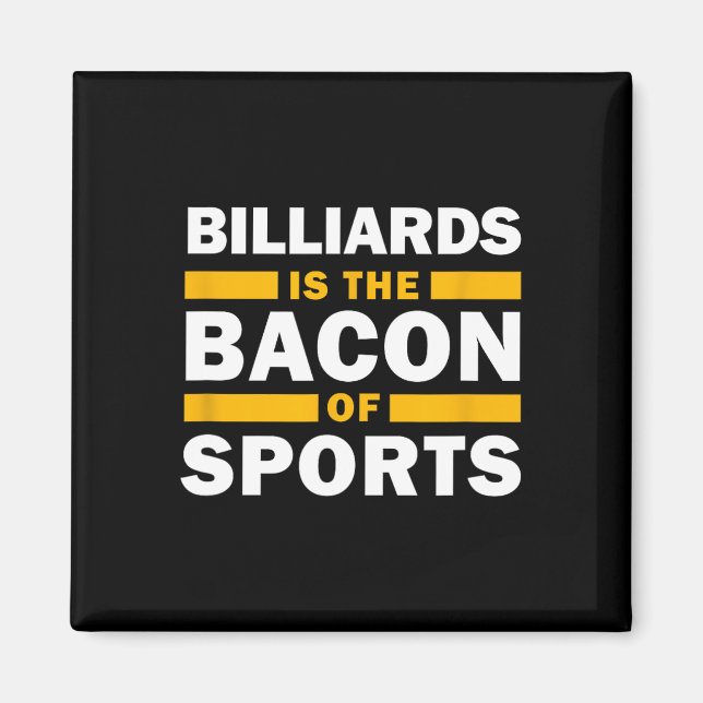 Íman Billiards É Bacon Do Esporte Billiard Funny Bi (Frente)