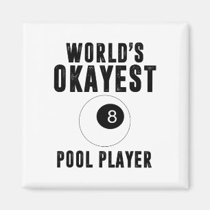 Íman Billiards Worlds Okayest Piscina Player 8 Ll
