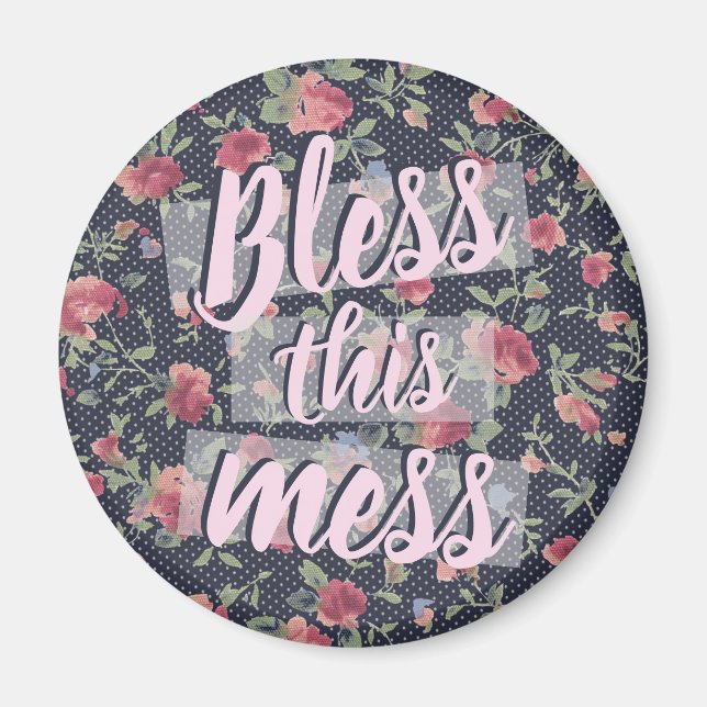 Íman Bless This Mess Cote Vintage Floral (Frente)