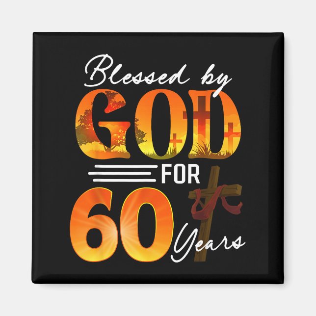 Íman Blessed By God For 60 Years Old Gift 60th Birthday (Frente)