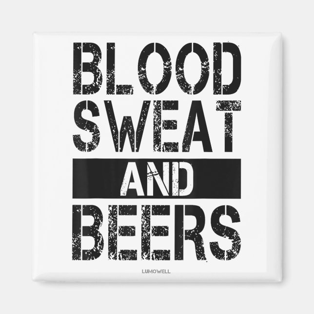Íman Blood Sweat And Beers - Fitness Gym Motivational S (Frente)
