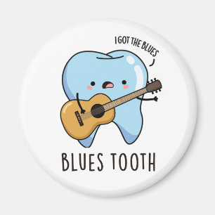 Íman Blues Tooth Dental Music Pun