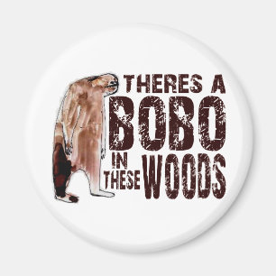 Íman BOBO bonito SQUATCH nESTAS MADEIRAS - encontrando