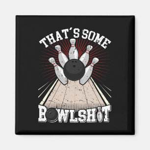 Íman Boliche Camisa Engraçada Que é um pouco de boliche