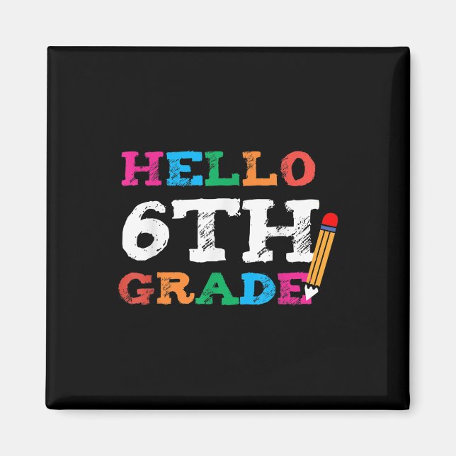 Íman Bonito Olá Primeiro Dia Da 6ª Série Professor Volt (Frente)