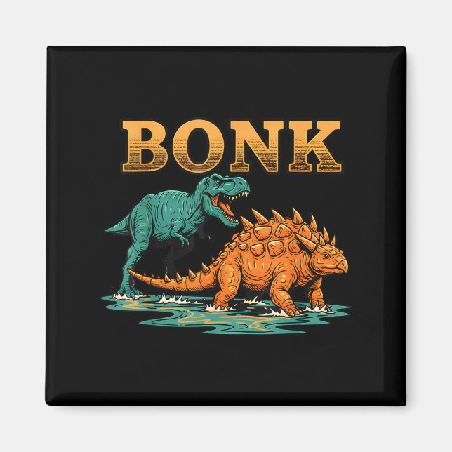 Íman Bonk Dinosaur Funny Prehistoric Humor Design  (Frente)