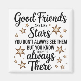 Íman Bons Amigos São Como Estrelas Citação Inspiradora