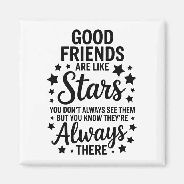 Íman Bons Amigos São Como Estrelas Citação Inspiradora (Frente)