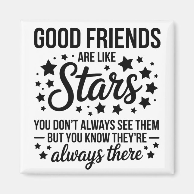 Íman Bons Amigos São Como Estrelas Citação Inspiradora (Frente)