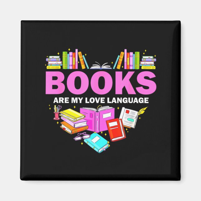 Íman Books Are My Love Language Reading Lover Librarian (Frente)
