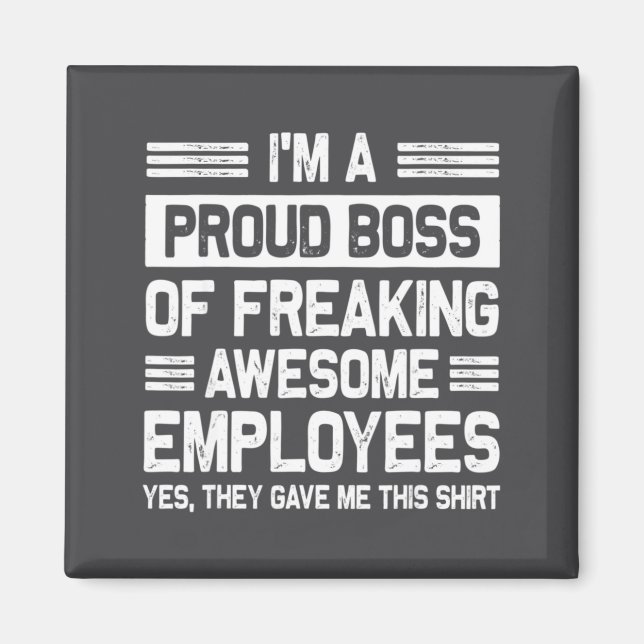 Íman Boss Day Employee Appreciation Office Funny Boss  (Frente)