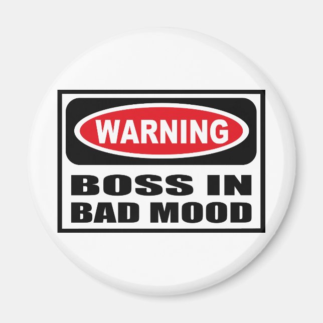 Íman BOSS de aviso no ímã de mau humor (Frente)