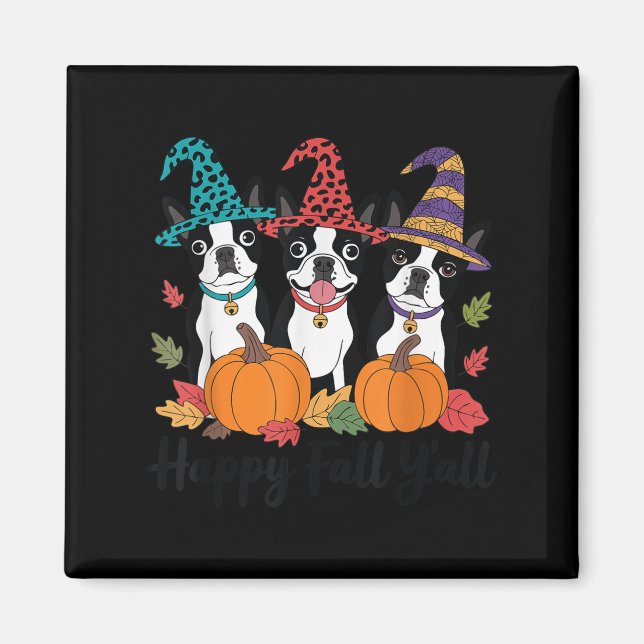 Íman Boston Terrier Dog Fall Ya'll Halloween Cost (Frente)