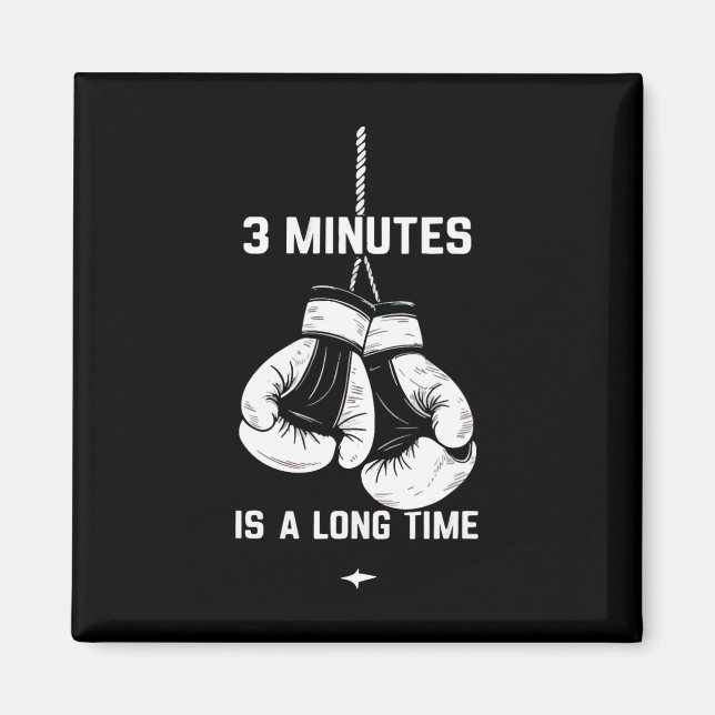 Íman Boxe Kickboxing Boxeador 3 Minutos É Um Longo Temp (Frente)