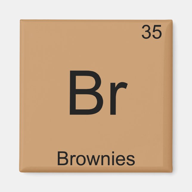 Íman Br - Brownies - Símbolo de Elemento Químico Engraç (Frente)