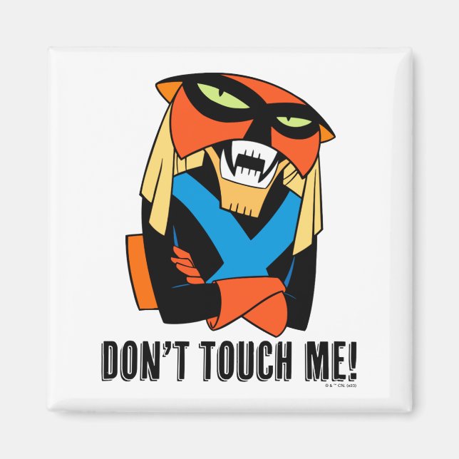 Íman Brak Dont Touch Me  (Frente)