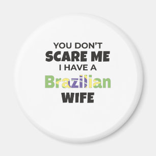 Íman Brasil Presente Você Não Me Assusta Eu Tenho Um 