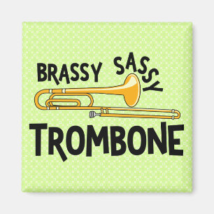 Íman Brassy Sassy Trombone