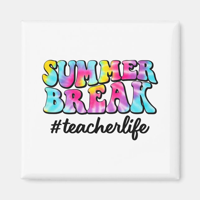 Íman Break Teacher Life Tie Dye No Dia Passado Da Escol (Frente)