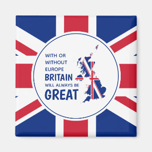 Íman BREXIT Reino Unido Sempre Excelente União Patrióti