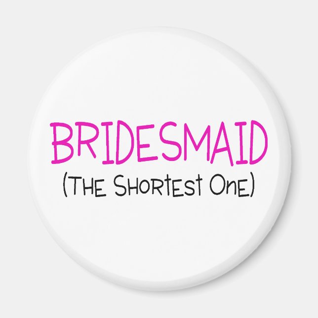 Íman Bridesmaid A Mais Curta (Frente)