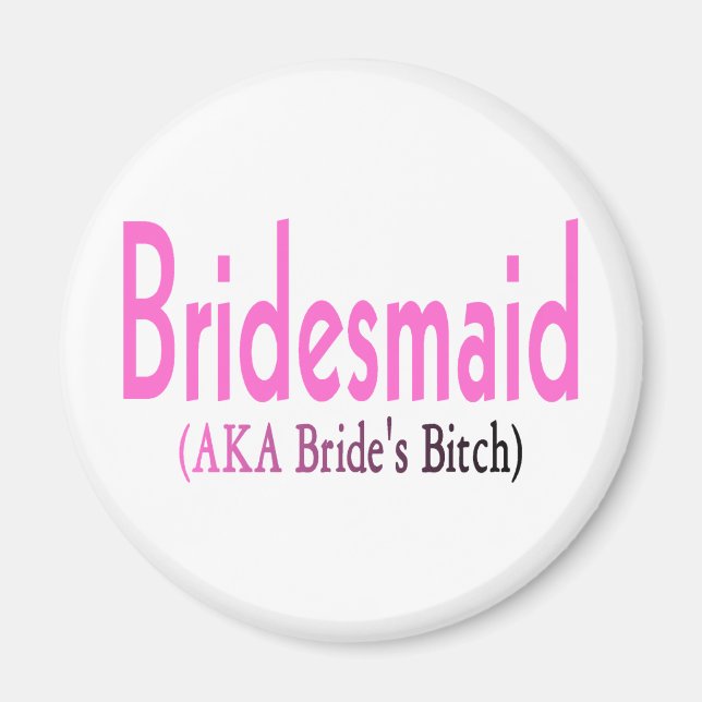Íman Bridesmaid (AKA) (Frente)