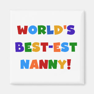 Íman Bright Colors World's Best est Nanny Gifts
