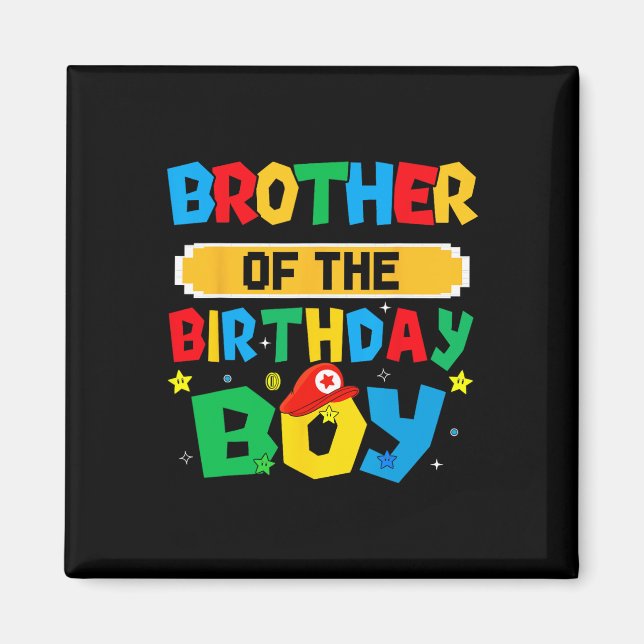 Íman Brother Of The Birthday Boy Game Video Gaming Matc (Frente)