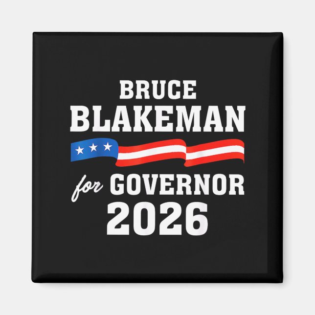 Íman Bruce Blakeman para Governador da Califórnia Blake (Frente)