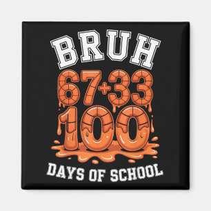 Íman Bruh 67+33 100 dias de escola meme de matemática d