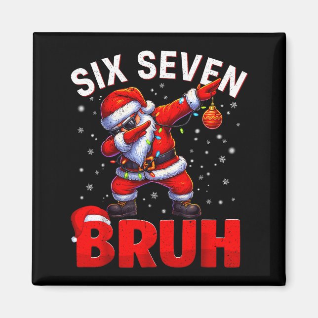 Íman Bruh 67 Dabbing Papai Noel Meme Divertido Seis Set (Frente)