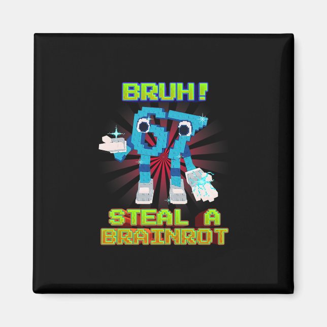 Íman Bruh 67 Seis Sete 6-7 Meme Engraçado de Brainrot P (Frente)