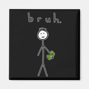 Íman Bruh Bro Brah Cute Stick Figura Para Jogos De Víde