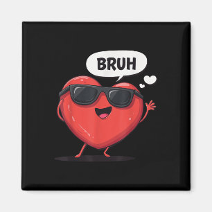 Íman Bruh Dia de os namorados Heart Humor Meme Men Mulh