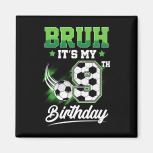 Íman Bruh É Meu 9º Aniversário Menino Fã de Esportes 9