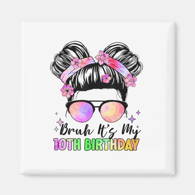 Íman Bruh É meu décimo aniversário de 10 anos (Frente)