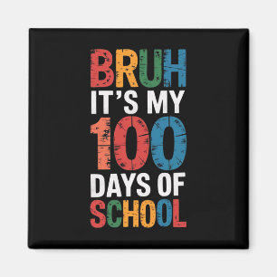 Íman Bruh É meus 100 dias de escola 100º dia de escola