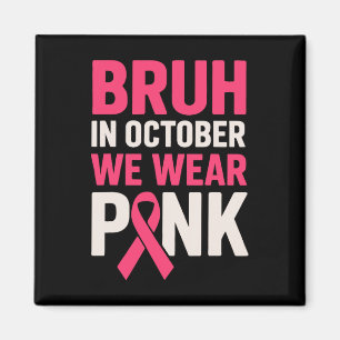 Íman Bruh Em Outubro Vestimos O Cancer Rosa Awarene