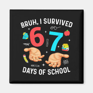 Íman Bruh Eu Sobrevivi 67 Dias De Escola Engraçado Seis