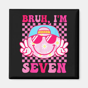 Íman Bruh Eu Tenho Sete 7 Aniversário de 7 Anos Meninas