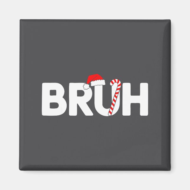 Íman Bruh Funny Christmas Santa Hat Teens Boys Kids Xma (Frente)